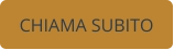CHIAMA SUBITO
